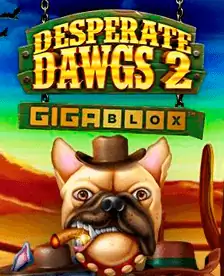 Desperate Dawgs 2 Gigablox
